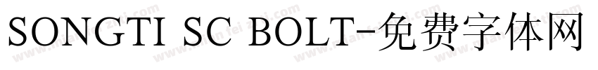 SONGTI SC BOLT字体转换